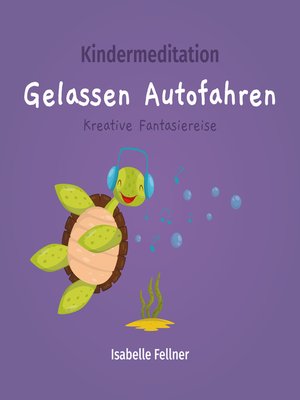 cover image of Kindermeditation--gelassen Autofahren
